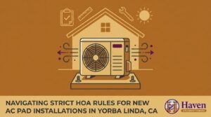 Navigating Strict HOA Rules for New AC Pad Installations in Yorba Linda, CA — featured image