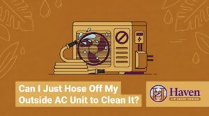 Can I Just Hose Off My Outside AC Unit to Clean It? — featured image