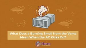 What Does a Burning Smell from the Vents Mean When the AC Kicks On? — featured image