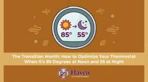 The Transition Month: How to Optimize Your Thermostat When It's 85 Degrees at Noon and 55 at Night — featured image