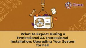 What to Expect During a Professional AC Installation: Upgrading Your System for Fall — featured image